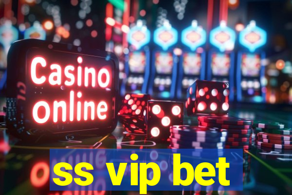 ss vip bet